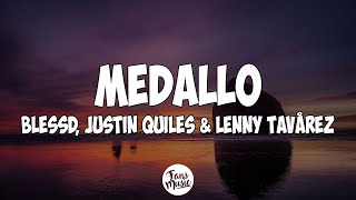 JUSTIN QUILES ❌ BLESSD ❌ LENNY TAVAREZ  💥 MEDALLO LetraLyrics [upl. by Trev593]