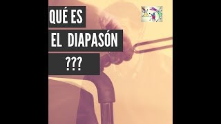 QUÉ ES UN DIAPASÓN  PARA QUÉ SIRVE UN DIAPASÓN [upl. by Assille]