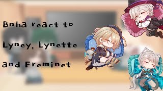 Bnha react to Lyney Lynette and Freminet 13 [upl. by Ramsden]