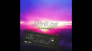 MiniLog [upl. by Animehliw]