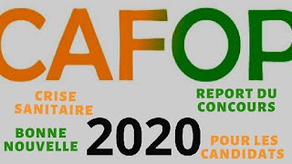 Concours De CAFOP 2020 En Temps De Crise Sanitaire  Excellente Nouvelle Pour Les Candidats [upl. by Dnaltruoc]