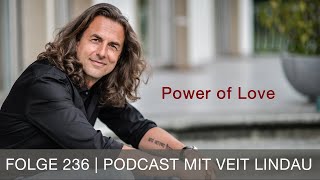 Power of Love  Liebesbeziehungen als evolutionäre Dienstleistungsunternehmen  Folge 236 [upl. by Yeclehc486]