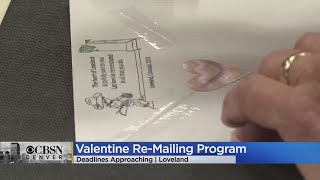 Deadlines Approaching In Loveland Valentine Remailing Program [upl. by Marilla]