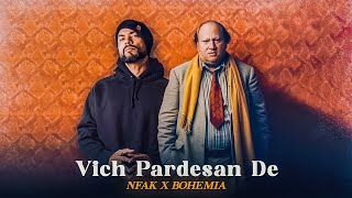 Vich Pardesan De  Nusrat Fateh Ali Khan x Bohemia  Prod By KAKA 808s [upl. by Eceirtal407]