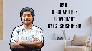 ICTChapter5 Flowchart Class By ICT SHISHIR SIR [upl. by Juanita67]