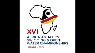 XVI Africa Aquatics Swimming and Open Water Championships  Luanda Angola 2024  Live Stream [upl. by Llenoil6]