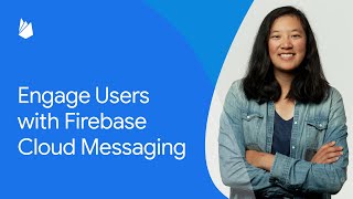 Engage users with Firebase Cloud Messaging [upl. by Leva]