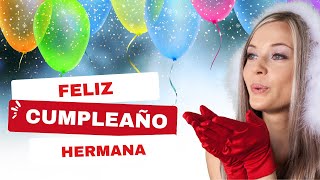 Cumpleaños feliz a una hermana  Canción original [upl. by Abagael]