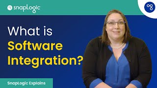 What is Software Integration SnapLogic Explains [upl. by Annayar790]