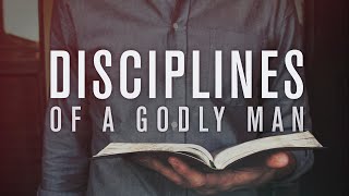 Disciplines of a Godly Man  Lesson 1 [upl. by Neelrahc114]