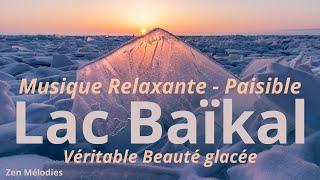 MUSIQUE RELAXANTE ET PAISIBLE LAC BAIKAL BEAUTE GLACEE DE SES PAYSAGES [upl. by Akemehc494]