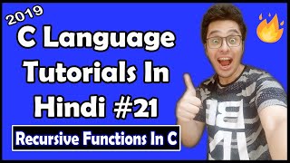 Recursive Functions Recursion In C C Tutorial In Hindi 21 [upl. by Ilatfen]