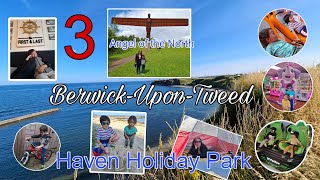 PART 3 BerwickUponTweed  Haven holiday park  THE FIRST amp LAST PUB amp HOTEL  ANGEL OF THE NORTH [upl. by Allistir]