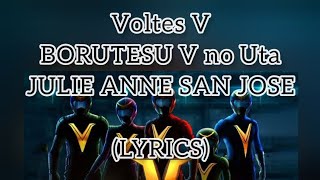 VOLTES V NO UTA  JULIE ANNE SAN JOSE LYRICS [upl. by Trent222]