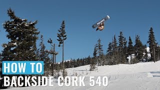 How To Backside Cork 540 On A Snowboard [upl. by Martine]