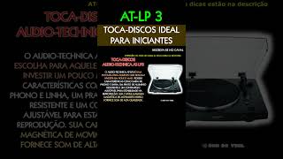 ATLP3  O Tocadiscos da Audio Technica ideal para Iniciantes atlp3 audiotechnica tocadiscos [upl. by Lizabeth]