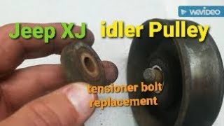 Cheap Jeep Episode  35  Dorman 917951 idler Bolt Kit Gates 38042 Belt Tensioner Pulley jeepxj [upl. by James]