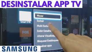 ExcluirDesinstalar APP da TV Samsung Antiga [upl. by Ailssa]