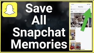 How To Save All Snapchat Memories [upl. by Hazmah]