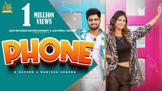 Phone Official Video  D Naveen amp Manisha Sharma  Haryanvi Songs  Songs Haryanvi [upl. by Hsejar48]