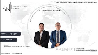 SNR Solo Negocios Radio del 04 de marzo de 2024 [upl. by Naval]