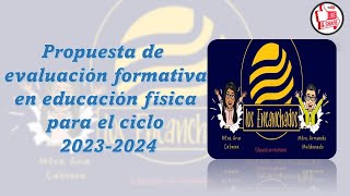 Propuesta de evaluación formativa en educación física ciclo escolar 20232024 [upl. by Olmstead]