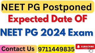 Neet PG 2024 Expected Date OF NEET PG 2024 Exam neetpgexamdate neetpgpostponed [upl. by Tewfik425]