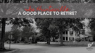 Discover the Secrets of Retiring in Huntsville AL [upl. by Tsenre]