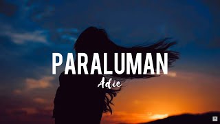 Adie  Paraluman Lyrics 🎵 [upl. by Naellij]