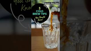 3 Cold Brew Tips You Should Know ColdBrewCoffee CoffeeLovers BaristaTips HomeBrew CoffeeHacks [upl. by Jordana]