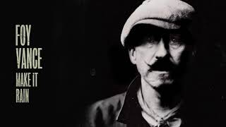 Foy Vance  Make It Rain Official Audio [upl. by Rego]