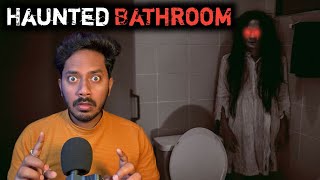 Haunted Bathroom Real Horror Story  भूतिया बॉथरूम सच्ची भूतिया कहानी  Bloody Satya [upl. by Nork485]