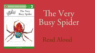 The Very Busy Spider  Read Aloud  Eric Carle [upl. by Tarrel911]