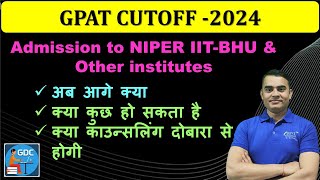 M PHARM ADMISSION AFTER GPAT CUTOFF DECLARATION AT NIPER IITBHU AND OTHER INSTITUTES [upl. by Klement136]