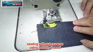 sewing single without tacking using only bobbin threadmachine innovation [upl. by Nalat824]