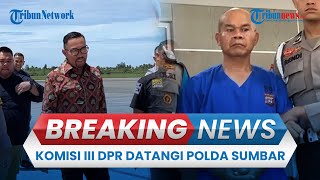 🔴BREAKING NEWS Komisi III DPR RI Datangi Polda Sumbar Buntut Kasus Polisi Tembak Polisi di Solok [upl. by Elberta]