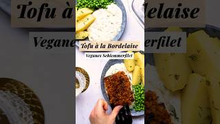 Veganes Schlemmerfilet Rezept shorts veganerfisch schlemmerfilet tofu tofualabordelaise [upl. by Wolfort102]