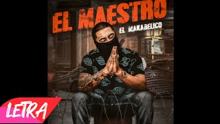 EL MAESTRO MAKABELICO LETRA VIDEO LYRIC [upl. by O'Neill]