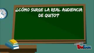 REAL AUDIENCIA DE QUITO [upl. by Aleahc357]