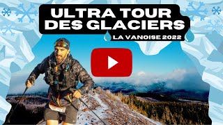 🏔Ultra tour des glaciers de la Vanoise🏔 TGV73🏃🏻‍♂️ «reportage inside» by RUN ADDICTIVE [upl. by Ronyam94]