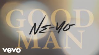 NeYo  Good Man Official Lyric Video [upl. by Aisiram]