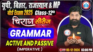 Class 12 English Grammar Active and Passive Voice  Imperative  12th Grammar Chirag Series Revision [upl. by Ynamrej]