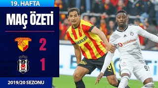 ÖZET Göztepe 21 Beşiktaş  19 Hafta  201920 [upl. by Alarick]