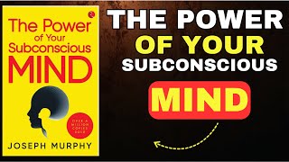 The Power of Your Subconscious Mind by Joseph Murphy Audiobook [upl. by Wendeline61]