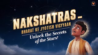 Nakshatras Bharat ke Jyotish Vigyaan [upl. by Akayas]