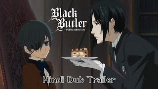 Black Butler Public School Arc  Hindi Dub Trailer  Crunchyroll [upl. by Ernestus194]