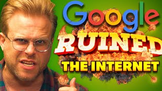 How Google RUINED the Internet [upl. by Avilo836]