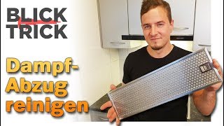 Dampfabzug reinigen – so geht das richtig Life Hacks BLICKTrick  PutzTipps Dunstabzugshaube [upl. by Aihseya]