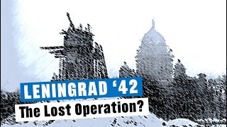 Leningrad 42 The Lost Operation [upl. by Cyna]