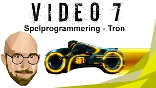 Spelprogrammering Video 7  TRON [upl. by Aile]